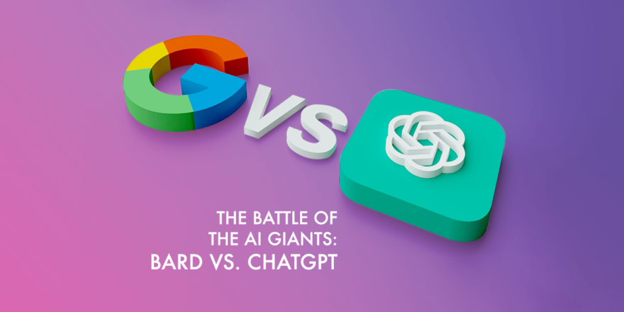 GOOGLE’S BARD VS. CHATGPT