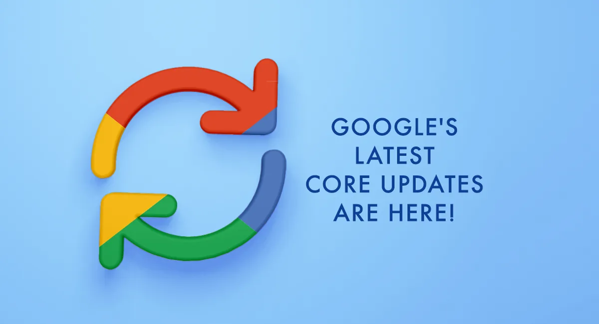 GOOGLE RELEASES NEW CORE UPDATES IN MARCH 2023